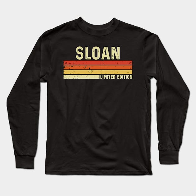 Sloan First Name Vintage Retro Gift For Sloan Long Sleeve T-Shirt by CoolDesignsDz